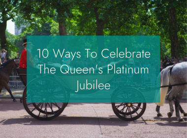 Our 10 Ways To Celebrate The Queen’s Platinum Jubilee
